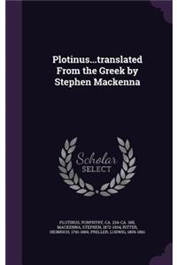 Plotinus...translated From the Greek by Stephen Mackenna