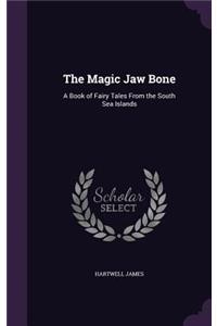 The Magic Jaw Bone