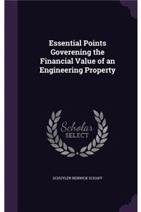 Essential Points Goverening the Financial Value of an Engineering Property