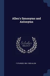 ALLEN'S SYNONYMS AND ANTONYMS