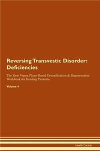 Reversing Transvestic Disorder