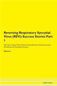Reversing Respiratory Syncytial Virus (R