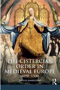 The Cistercian Order in Medieval Europe