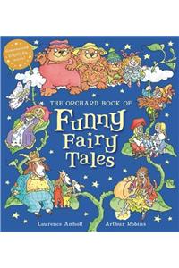 Orchard Book of Funny Fairy Tales