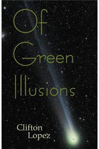 Of Green Illusions