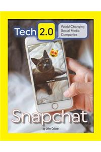 Tech 2.0 World-Changing Social Media Companies: Snapchat