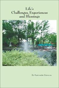 Life's Challenges, Experiences and Blessings