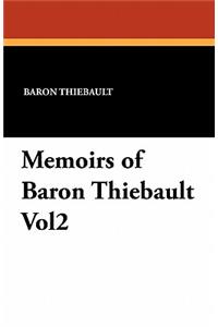 Memoirs of Baron Thiebault Vol2