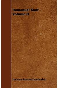 Immanuel Kant - Volume II