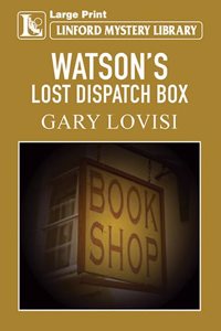 Watson's Lost Dispatch Box