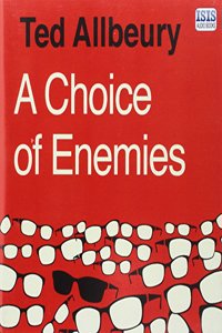 A Choice Of Enemies
