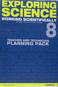 Exploring Science: Working Scientifically Teacher & Technician Planning Pack Year 8