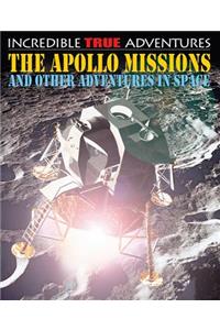The Apollo Missions and Other Adventures in Space