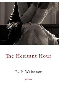 The Hesitant Hour