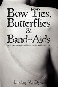 Bow Ties Butterflies & Band-Aids