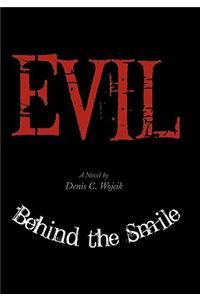 Evil Behind the Smile