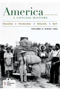 America: A Concise History, Volume 2