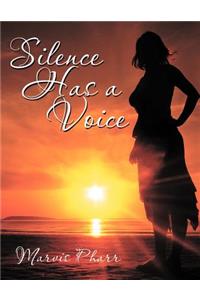 Silence Has a Voice