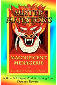 Mister Majestor's Magnificent Menagerie