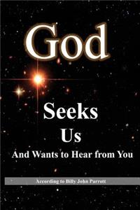 God Seeks Us
