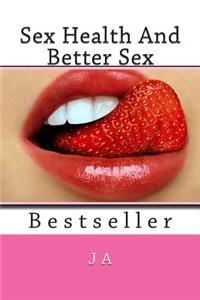 Sex Health And Better Sex