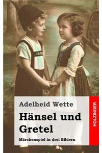 Hänsel und Gretel