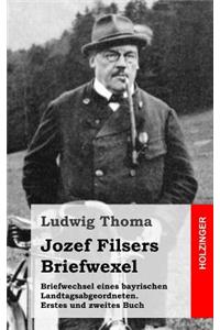 Briefwechsel eines bayrischen Landtagsabgeordneten / Jozef Filsers Briefwexel. Zweites Buch