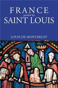 France Guided by Saint Louis