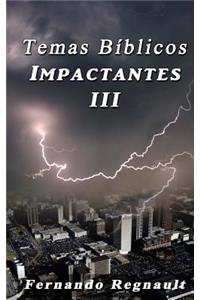 Temas Biblicos Impactantes III