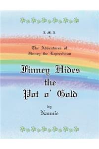 Adventures of Finney the Leprechaun Finney Hides the Pot O' Gold