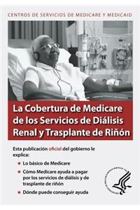 Cobertura de Medicare de los Servicios de Dialisis Renal y Trasplante de Rinon