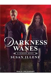 Darkness Wanes