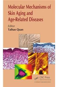 Molecular Mechanisms of Skin Aging and Age-Related Diseases