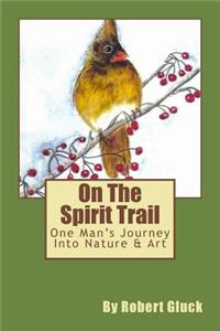 On The Spirit Trail