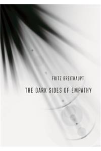 The Dark Sides of Empathy