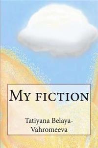 My Fiction