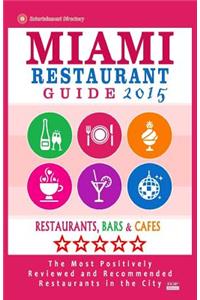 Miami Restaurant Guide 2015