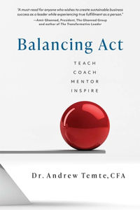 Balancing Act: Teach, Coach, Mentor, Inspire: Teach Coach Mentor Inspire