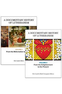Documentary History of Lutheranism, Volumes 1 and 2