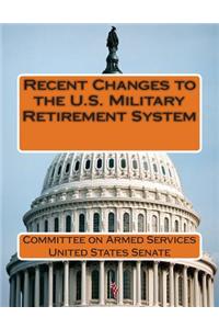 Recent Changes to the U.S. Military Retirement System