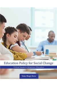 Education Policy for Social Change