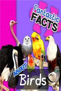 Fantastic Facts about Birds: Illustrated Fun Learning for Kids