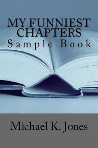 My Funniest Chapters: Sample Book