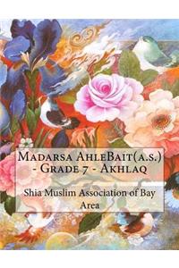 Madarsa AhleBait(a.s.) - Grade 7 - Akhlaq