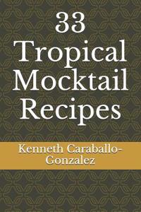 33 Tropical Mocktail Recipes