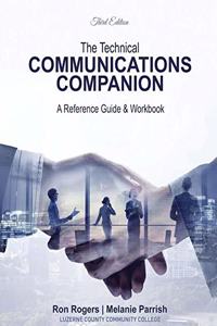 The Technical Communications Companion: A Reference Guide AND Workbook