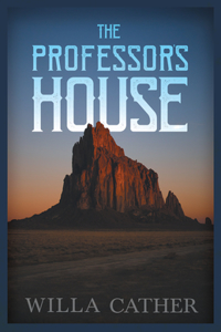 Professor's House;With an Excerpt by H. L. Mencken