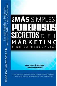 Los más Simples y Poderosos Secretos del Márketing y de la Persuasión