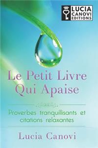 Le Petit Livre Qui Apaise