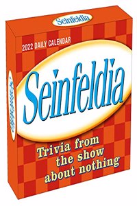 Seinfeldia -- Trivia from the Show about Nothing 2022 Boxed Daily Calendar